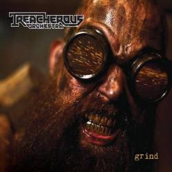 Treacherous Orchestra : Grind